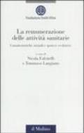 La remunerazione delle attività sanitarie. Caratteristiche attuali e ipotesi evolutive