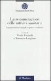 La remunerazione delle attività sanitarie. Caratteristiche attuali e ipotesi evolutive