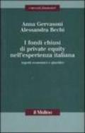 I fondi chiusi di private equity nell'esperienza italiana. Aspetti economici e giuridici