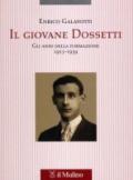 Il giovane Dossetti. Gli anni della formazione 1913-1939