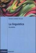 La linguistica. In pratica