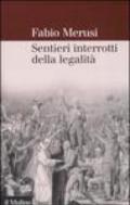 Sentieri interrotti della legalità. La decostruzione del diritto amministrativo