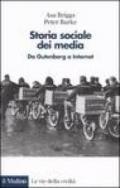 Storia sociale dei media. Da Gutenberg a Internet