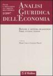 Analisi giuridica dell'economia (2007). 2.Banche e sistema dualistico. Forme, funzioni, finzioni