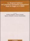 Le Regioni italiane nei processi normativi comunitari dopo la legge n. 11/2005