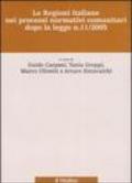 Le Regioni italiane nei processi normativi comunitari dopo la legge n. 11/2005