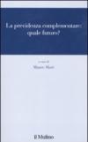 La previdenza complementare: quale futuro?