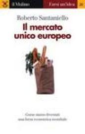 Il mercato unico europeo (Farsi un'idea)