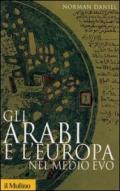 Gli arabi e l'Europa nel Medio Evo