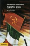 Togliatti e Stalin. Il PCI e la politica estera staliniana negli archivi di Mosca