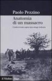 Anatomia di un massacro. Controversia sopra una strage tedesca