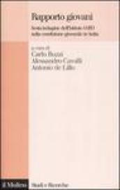 Rapporto giovani. Sesta indagine dell'Istituto Iard sulla condizione giovanile in Italia