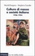 Cultura di massa e società italiana. 1936-1954
