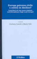 Europa potenza civile o entità in declino? Contributi ad una nuova stagione multidisciplinare degli studi europei
