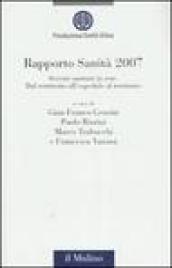 Rapporto sanità 2007. Servizi sanitari in rete. Dal territorio all'ospedale al territorio