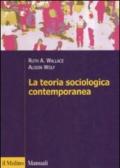 La teoria sociologica contemporanea