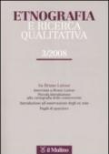 Etnografia e ricerca qualitativa (2008). 3.