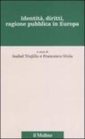 Identità, diritti, ragione pubblica in Europa