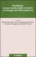 Dualismo, nuove teorie della crescita e sviluppo del Mezzogiorno