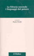 La fiducia secondo i linguaggi del potere