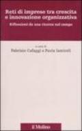 Reti di imprese tra crescita e innovazione organizzativa. Riflessioni da una ricerca sul campo