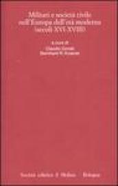 Militari e società civile nell'Europa dell'età moderna (secoli XVI-XVIII)