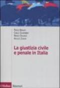 La giustizia civile e penale in Italia. Aspetti ordinamentali e organizzativi