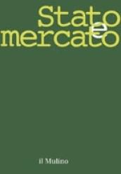 Stato e mercato. Quadrimestrale di analisi dei meccanismi e delle istituzioni sociali, politiche ed economiche (2008). 1.