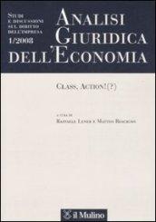 Analisi giuridica dell'economia (2008). 1.Class, action! (?)