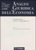 Analisi giuridica dell'economia (2008). 2.Cooperative: «vive la différence»