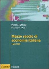 Mezzo secolo di economia italiana 1945-2008