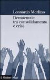 DEMOCRAZIE TRA CONSOLIDAMENTO E CRISI