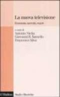 La nuova televisione. Economia, mercato, regole