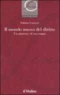 Il mondo nuovo del diritto. Un giurista e il suo tempo