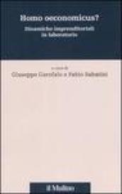 Homo oeconomicus? Dinamiche imprenditoriali in laboratorio