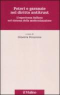 Poteri e garanzie nel diritto antitrust. L'esperienza italiana nel sistema della modernizzazione