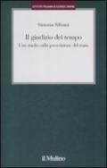 Il giudizio del tempo. Uno studio sulla prescrizione del reato