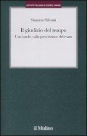 Il giudizio del tempo. Uno studio sulla prescrizione del reato