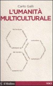 L'umanità multiculturale