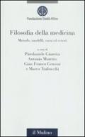 Filosofia della medicina. Metodo, modelli, cura ed errori