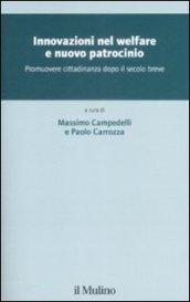 Innovazione nel welfare e nuovo patrocinio. Promuovere cittadinanza dopo il secolo breve