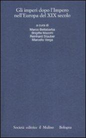 Gli imperi dopo l'impero nell'Europa del XIX secolo