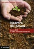 Ripartire dai poveri. Rapporto 2008 su povertà ed esclusione sociale in Italia