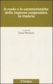 Il ruolo e le caratteristiche delle imprese cooperative in Umbria