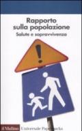 Rapporto sulla popolazione. Salute e sopravvivenza