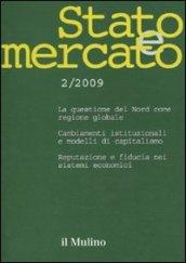 Stato e mercato. Quadrimestrale di analisi dei meccanismi e delle istituzioni sociali, politiche ed economiche (2009). 2.