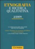 Etnografia e ricerca qualitativa (2009). 2.