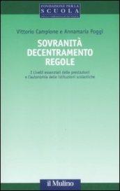 Sovranità, decentramento, regole. I livelli essenziali delle prestazioni e l'autonomia delle istituzioni scolastiche