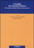 Decimo profilo dei laureati italiani. Nel cantiere delle riforme universitarie