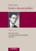 Scritti e discorsi politici. Ediz. critica. 4: Alcide De Gasperi e la stabilizzazione della Repubblica 1948-1954